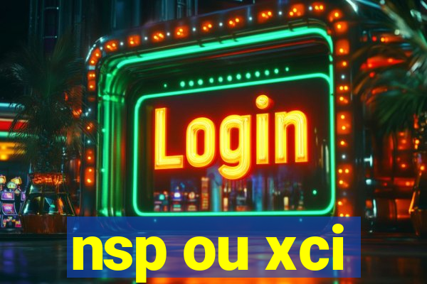 nsp ou xci